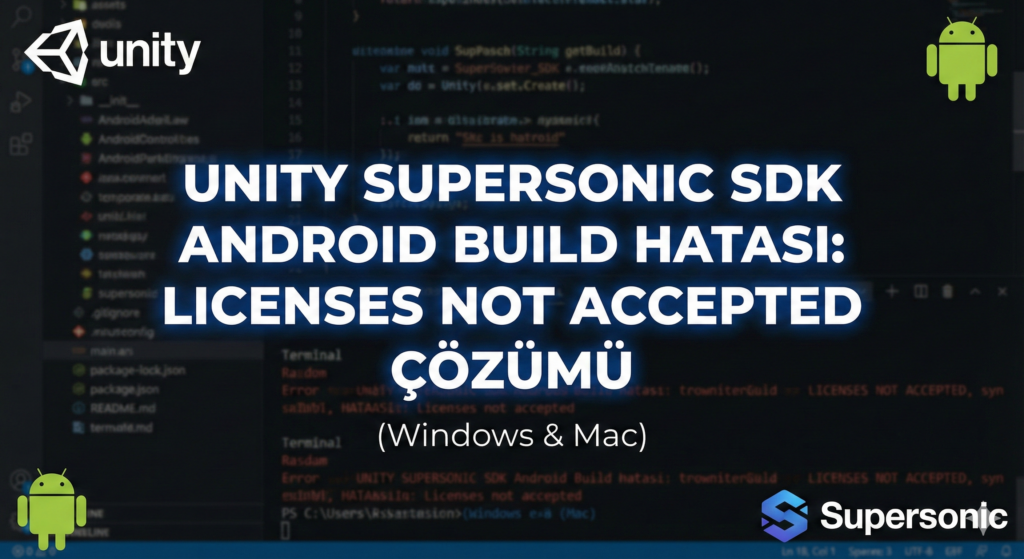 Unity Android Build Hatası Çözümü: "SDK Licenses Not Accepted" (Windows & Mac)